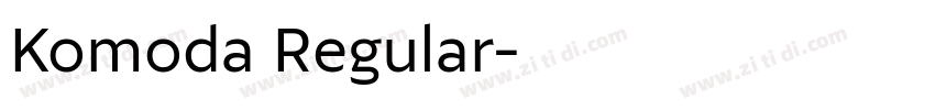 Komoda Regular字体转换